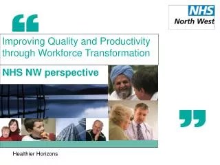 Improving Quality and Productivity through Workforce Transformation