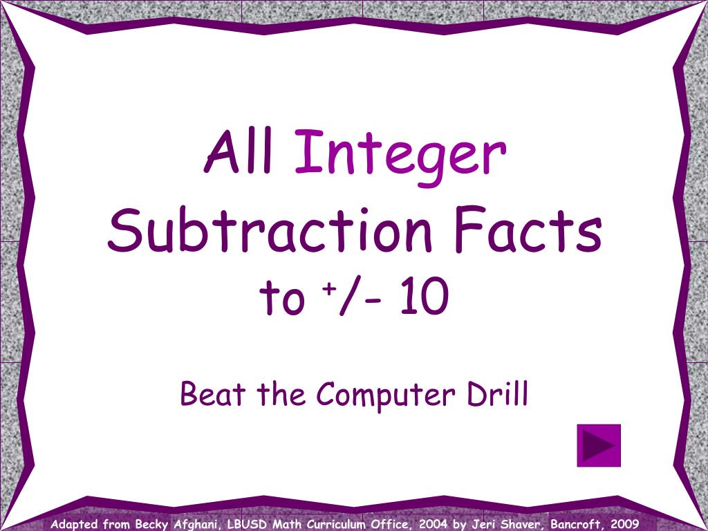 PPT - All Integer Subtraction Facts to + /- 10 PowerPoint Presentation ...