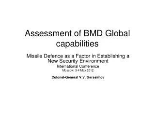 Assessment of BMD Global capabilities