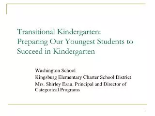 Transitional Kindergarten: Preparing Our Youngest Students to Succeed in Kindergarten