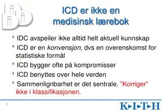 ICD er ikke en medisinsk lærebok