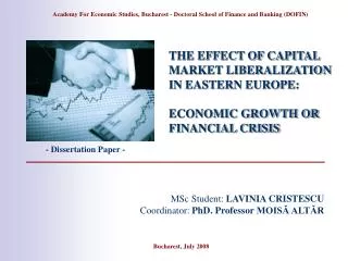 THE EFFECT OF CAPITAL MARKET LIBERALIZATION IN EASTERN EUROPE: ECONOMIC GROWTH OR FINANCIAL CRISIS