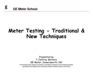 Meter Testing - Traditional &amp; New Techniques