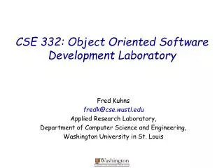 CSE 332: Object Oriented Software Development Laboratory