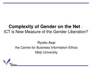 Complexity of Gender on the Net ? ICT is New Measure of the Gender Liberation?