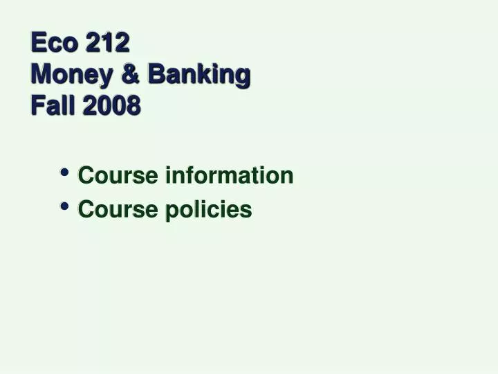 eco 212 money banking fall 2008