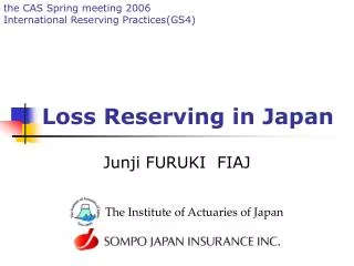 Loss Reserving in Japan