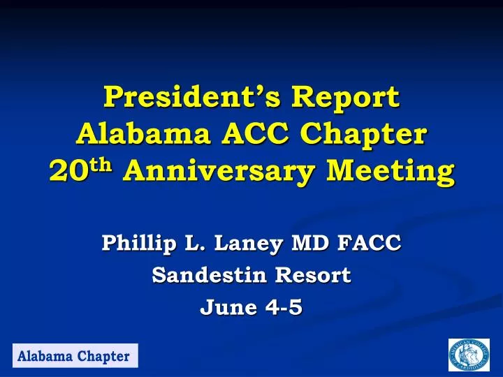 president s report alabama acc chapter 20 th anniversary meeting