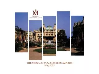 THE MONACO JAZZ MASTERS AWARDS May 2005