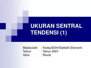 UKURAN SENTRAL TENDENSI (1)