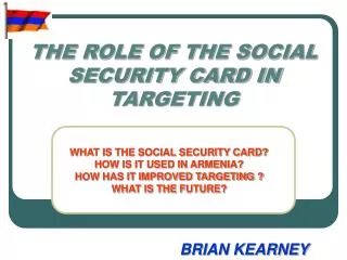 THE ROLE OF THE SOCIAL SECURITY CARD IN TARGETING