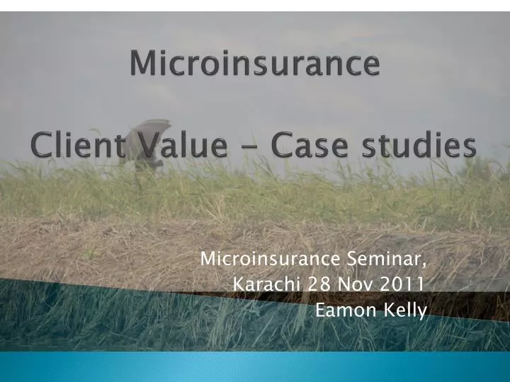 microinsurance client value case studies