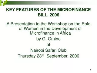 KEY FEATURES OF THE MICROFINANCE BILL, 2006
