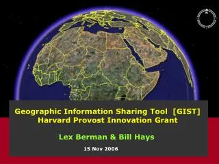 Geographic Information Sharing Tool [GIST] Harvard Provost Innovation Grant