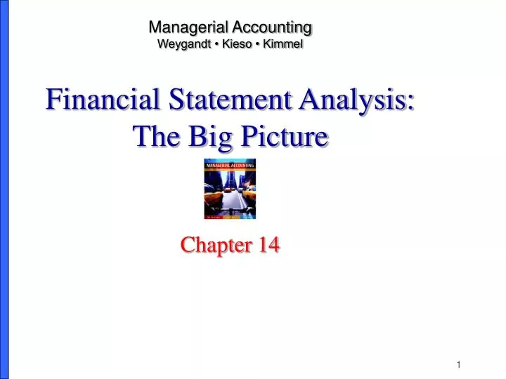 managerial accounting weygandt kieso kimmel financial statement analysis the big picture