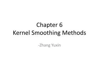 Chapter 6 Kernel Smoothing Methods