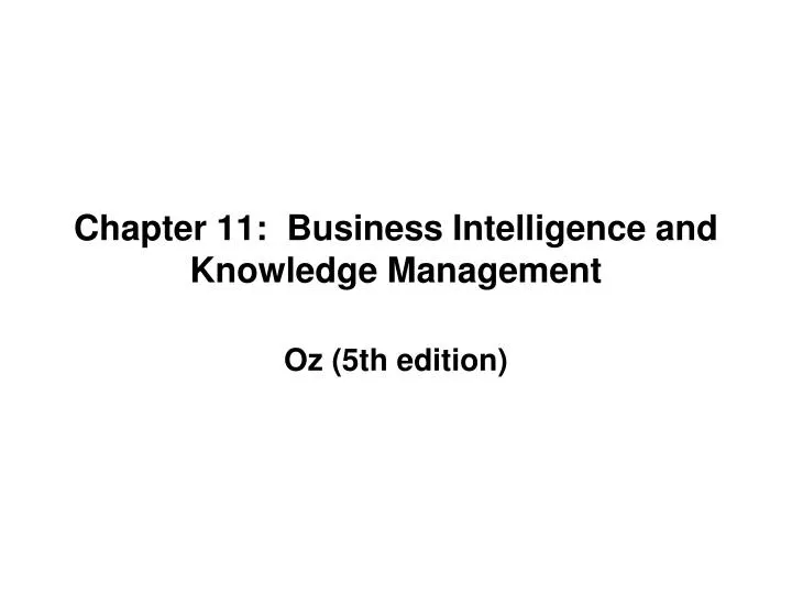 chapter 11 business intelligence and knowledge management