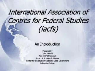 International Association of Centres for Federal Studies (iacfs)