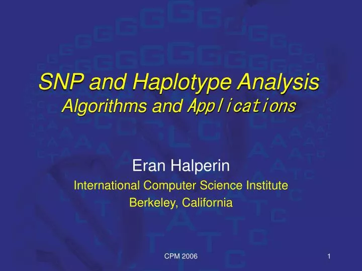 snp and haplotype analysis algorithms and applications