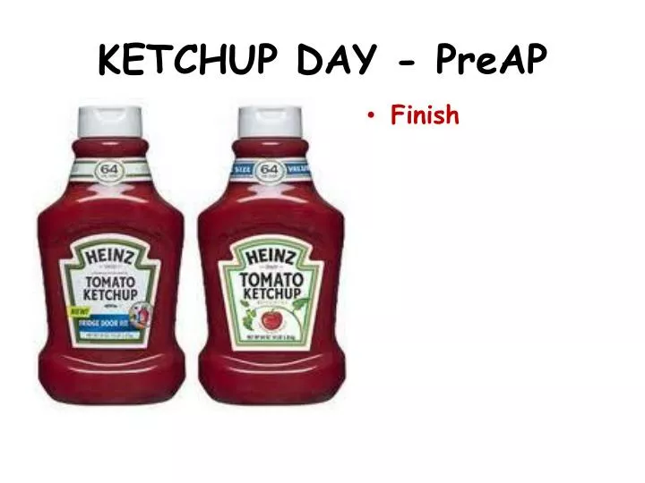 ketchup day preap