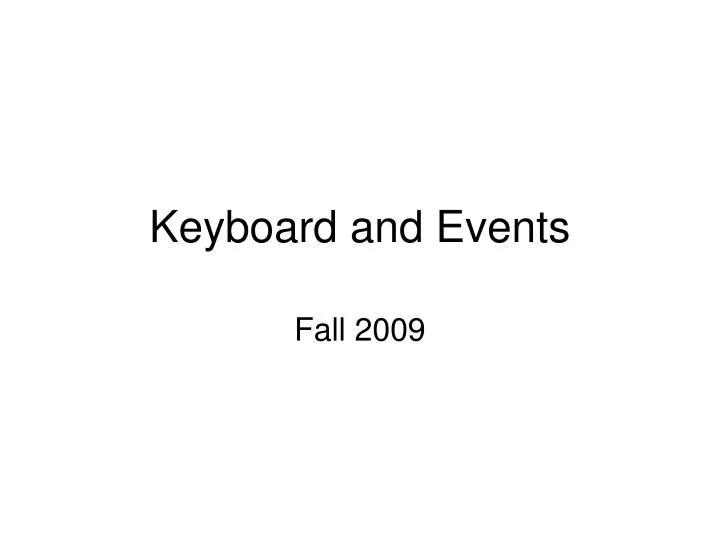 keyboard and events