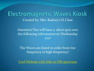 Electromagnetic Waves Kiosk