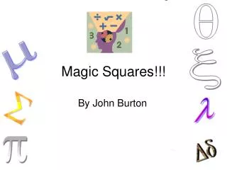 Magic Squares!!!
