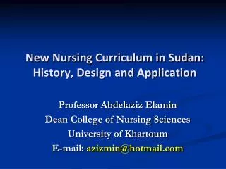 New Nursing Curriculum in Sudan: History, Design and Application