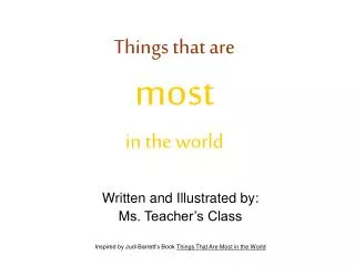 Things that are most in the world