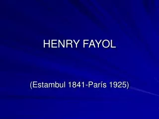 HENRY FAYOL