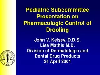 Pediatric Subcommittee Presentation on Pharmacologic Control of Drooling