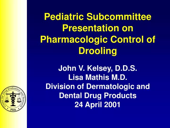 pediatric subcommittee presentation on pharmacologic control of drooling