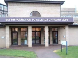 BSc INTRODUCTION TO ALLERGY JANUARY 2003