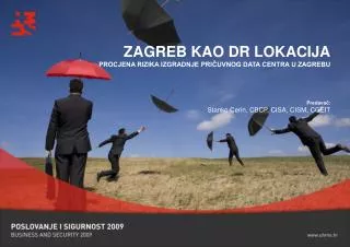 ZAGREB KAO DR LOKACIJA PROCJENA RIZIKA IZGRADNJE PRIČUVNOG DATA CENTRA U ZAGREBU