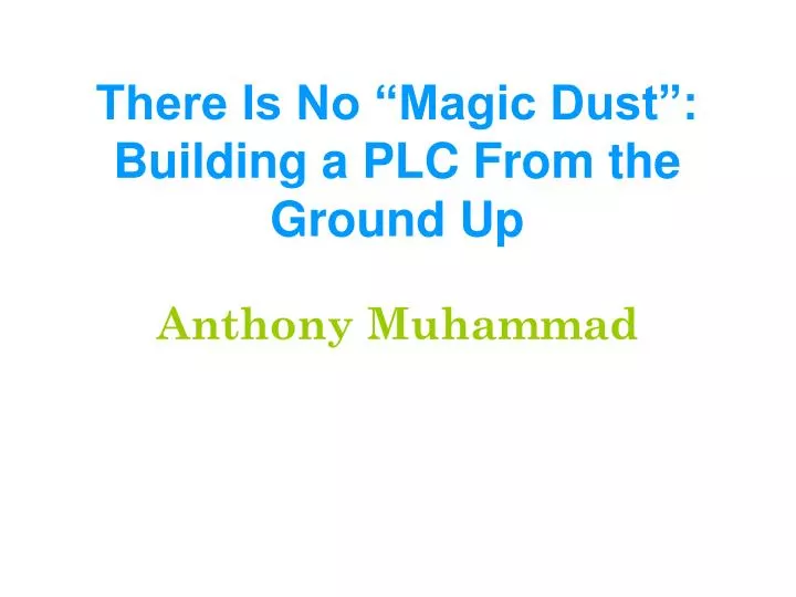 there is no magic dust building a plc from the ground up