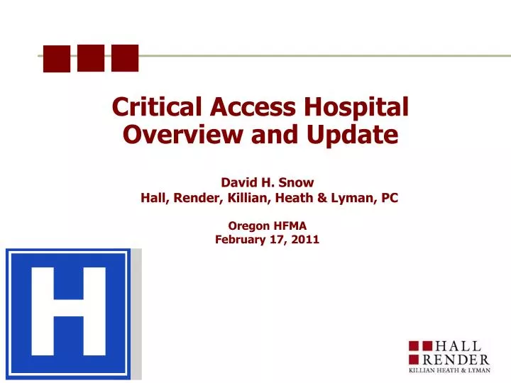 critical access hospital overview and update