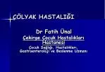 ÇÖLYAK HASTALIĞI - slide 1