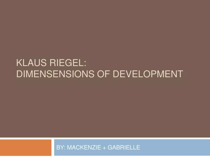 klaus riegel dimensensions of development