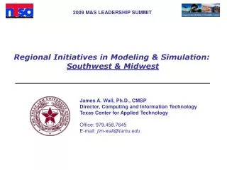 Regional Initiatives in Modeling &amp; Simulation: Southwest &amp; Midwest