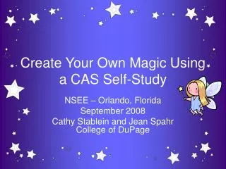 Create Your Own Magic Using a CAS Self-Study