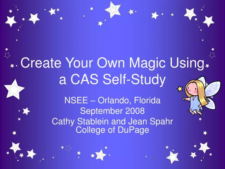 create your own magic using a cas self study