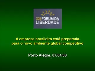 Porto Alegre, 07/04/08