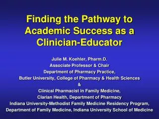 Finding the Pathway to Academic Success as a Clinician-Educator