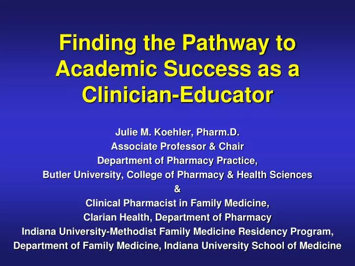 finding the pathway to academic success as a clinician educator