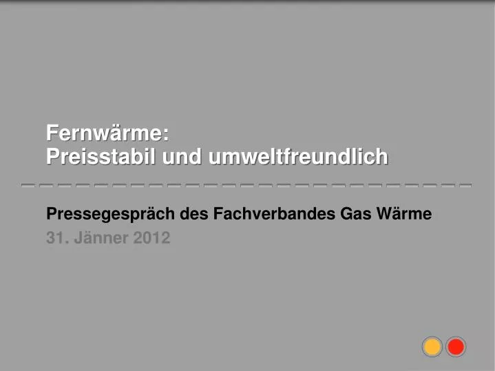 PPT - Fernwärme: Preisstabil Und Umweltfreundlich PowerPoint ...