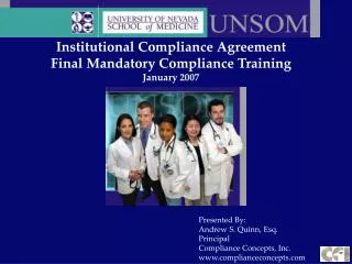 Institutional Compliance Agreement Final Mandatory Compliance Training January 2007