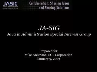 JA-SIG Java in Administration Special Interest Group