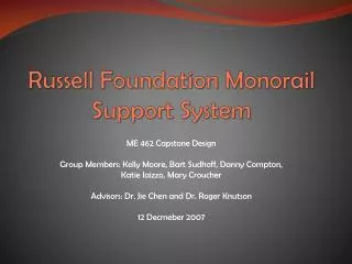 Russell Foundation Monorail Support System