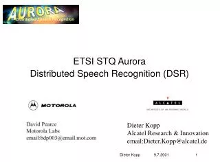 ETSI STQ Aurora Distributed Speech Recognition (DSR)