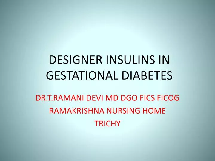 designer insulins in gestational diabetes